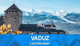 Guida di Vaduz, viaggio alla scoperta della capitale del Liechtenstein